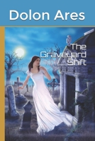 The Graveyard Shift 1688034706 Book Cover