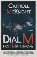 Dial M for Matrimony 1888146443 Book Cover