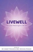 Livewell: Lead Meaningful Life 9386487896 Book Cover