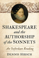 Shakespeare and the Authorship of the Sonnets: An Oxfordian Reading 1476692173 Book Cover