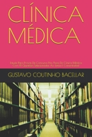 Clínica Médica: Estude Para Provas De Concurso Na Área De Clínica Médica Com 81 Questões Selecionadas Ao Tema E Comentadas! B092M6J2N8 Book Cover