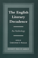 The English Literary Decadence 0761814264 Book Cover