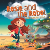 Rosie and the Robot: The Journey Home B0C1J3BS9Q Book Cover