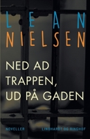 Ned ad trappen, ud p? gaden 8711825758 Book Cover