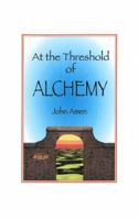 At the Threshold of Alchemy 0980008158 Book Cover