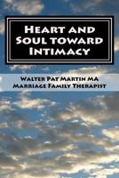 HEART and SOUL INTO INTIMACY: Couples Guide: Couples Workbook LARGE PRINT 1508641137 Book Cover