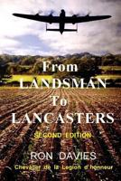 From Landsman To Lancasters 1515145654 Book Cover
