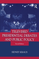Televised Presidential Debates and Public Policy 1138988545 Book Cover
