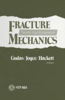 Fracture Mechanics: Twenty First Symposium (National Symposium on Fracture Mechanics// Proceedings) 0803112998 Book Cover