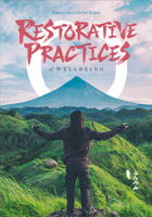 Restorative Practices of Wellbeing 1736280317 Book Cover