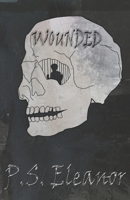 Wounded B08ZW6NBZM Book Cover