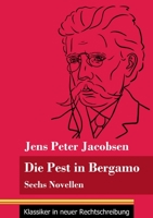 Die Pest in Bergamo: Sechs Novellen (Band 53, Klassiker in neuer Rechtschreibung) 384784931X Book Cover