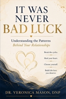 It Was Never Bad Luck B0H4Q5PR5J Book Cover