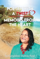 Poetry With A Twist, Memoirs From The Heart B0BRDCTYD3 Book Cover