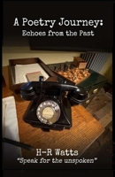 A Poetry Journey: Echoes from the Past (A Poetry Journey: Through the Ages) 103695076X Book Cover