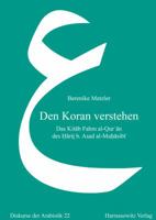 Den Koran Verstehen: Das Kitab Fahm Al-Qur'an Des Harit B. Asad Al-Muhasibi 3447105771 Book Cover