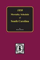 Index to the 1850 Mortality Schedule of South Carolina 0893081949 Book Cover