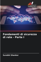 Fondamenti di sicurezza di rete - Parte I (Italian Edition) 6208136504 Book Cover