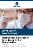Beitrag Der Künstlichen Intelligenz In Der Reanimation: Vorhersagen des septischen Schocks auf Intensivstationen durch künstliche Intelligenz (German Edition) 6208695546 Book Cover