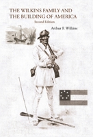 The Wilkins Family and the Building of America: Second Edition B0CPT933TT Book Cover