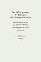 Zur Differenzierung Der Bakterien Der Alkaligenes-Gruppe: Inaugural-Dissertation 3662227274 Book Cover