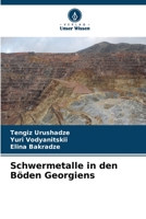 Schwermetalle in den Böden Georgiens 6205693836 Book Cover