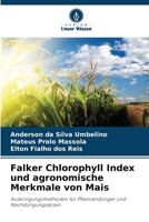 Falker Chlorophyll Index und agronomische Merkmale von Mais (German Edition) 6207559347 Book Cover