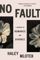 No Fault: Romance and Divorce 1984879081 Book Cover