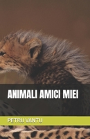 ANIMALI MIEI AMICI (Italian Edition) B0DR768LCT Book Cover