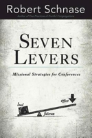 Seven Levers: Missional Strategies for Conferences 1426782071 Book Cover
