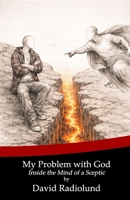 My problem with God: Inside the Mind of a Sceptic B0GGR4PGQC Book Cover