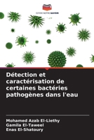 Détection et caractérisation de certaines bactéries pathogènes dans l'eau (French Edition) 6207908341 Book Cover