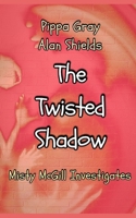 The Twisted Shadow B084Z47G9B Book Cover