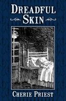 Dreadful Skin 1596060808 Book Cover