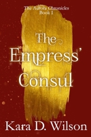 The Empress' Consul 1729425461 Book Cover