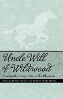 Uncle Will of Wildwood: Nineteenth-Century Life in the Bluegrass 0813102065 Book Cover