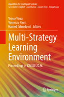 Multi-Strategy Learning Environment: Proceedings of ICMSLE 2026 (Algorithms for Intelligent Systems) 303235420X Book Cover