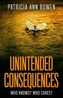 Unintended Consequences 1073072150 Book Cover