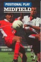 Positional Play: Midfield 1890946095 Book Cover