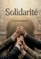 Solidarité: La solidarité comme fondement de la société - une analyse des liens solides entre individu et collectivité. (French Edition) B0GZSX1MJW Book Cover