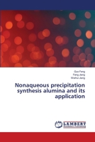 Nonaqueous precipitation synthesis alumina and its application 613983712X Book Cover