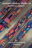 International Trade in Capital Goods 8119549929 Book Cover