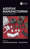 Additive Manufacturing, Second Edition 1138609250 Book Cover
