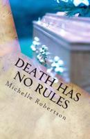 Death Has No Rules 1523637935 Book Cover
