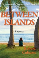 Between Islands 1955036667 Book Cover