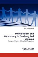 Individualism and Community in Teaching And Learning 3838316711 Book Cover
