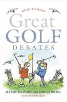 Great Golf Debates: Head to Head 184158777X Book Cover