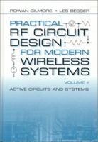 Practical RF Circuit Design for Modern Wireless Systems Vol. 2: Active Circuits and Systems 1580535224 Book Cover