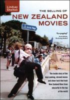 The Selling of New Zealand Movies 0958253846 Book Cover