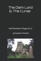 The Dark Lord & the Curse 1983193593 Book Cover